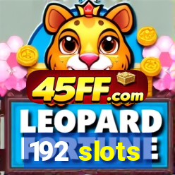 192 slots